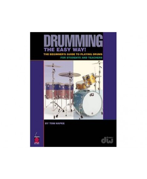 Drumming The Easy Way!, Tom Hapke